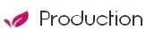 Production