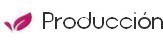 Production